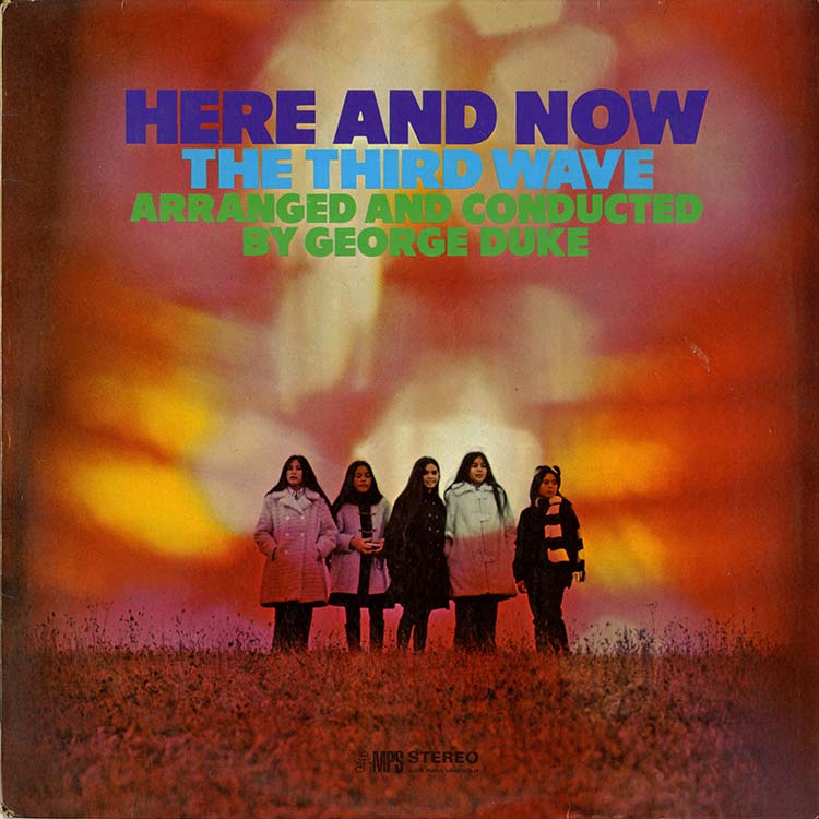 Third Wave, The [George Duke] - Here And Now (Used LP) - デシネ