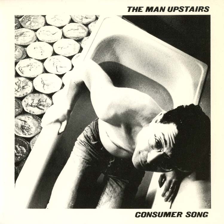 The Consumers' EP The Man Upstairs レコード Man Upstairs, The - Consumer Song / Shouldn't Try (Used 7