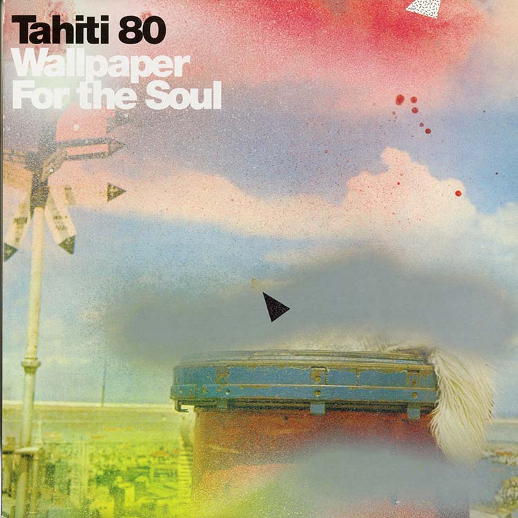 Tahiti 80 (タヒチ80) - Wallpaper For The Sou (ウォールペーパー
