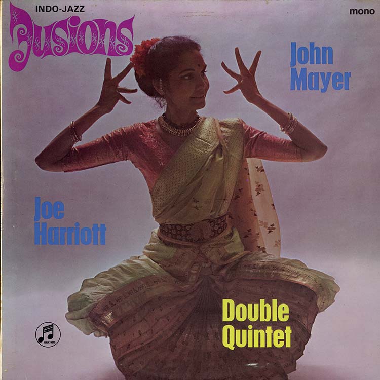 Joe Harriott - John Mayer Double Quintet - Indo-Jazz Fusions