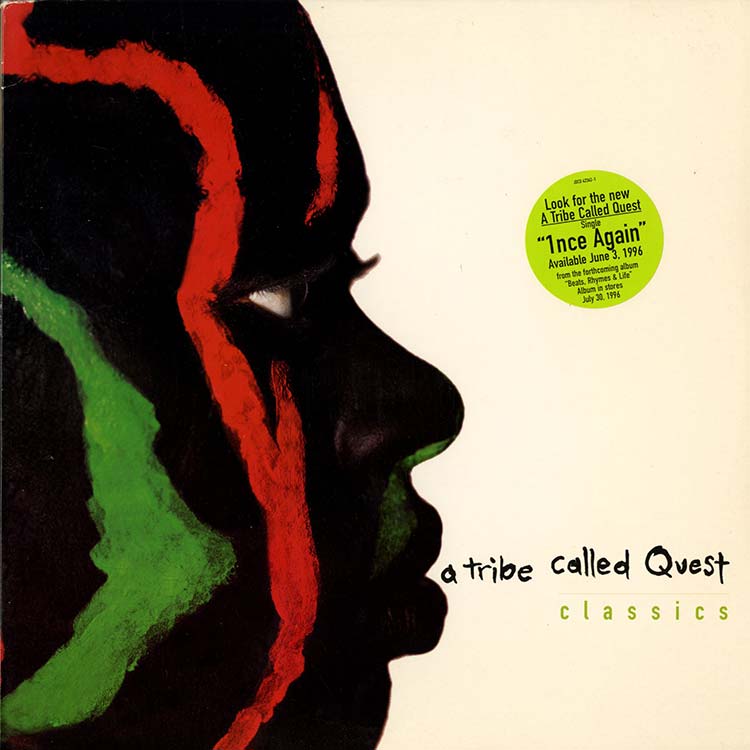 A Tribe Called Quest (ア・トライブ・コールド・クエスト) - Classics