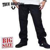 TRUE RELIGION (トゥルーレリジョン) | 大きいサイズメンズBigSizeDEF