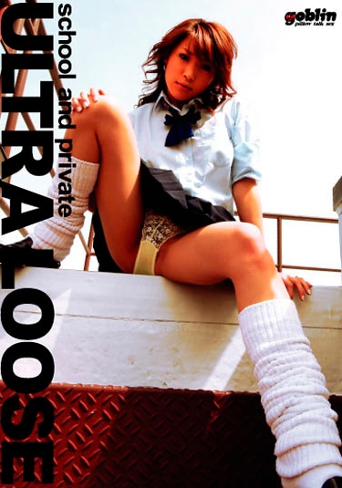 ULTRA LOOSE school and private