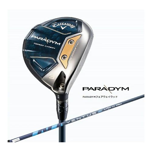 【即日発送】【新品】Callaway キャロウェイ フェアウェイウッド PARADYM FAIRWAYWOOD パラダイム 15.0°#3《VENTUS TR 5 for Callaway シャフト》 硬さ(Flex)：S