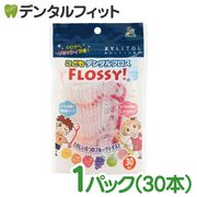 ɤѥե FLOSSY!(եå) 1(/30)