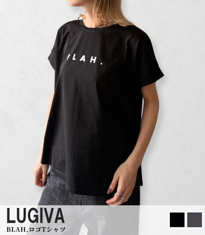 【LUGIVA】BLAH.ロゴTシャツ★202319