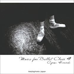 ͵ԥ˥ȤˤåCD4ơȺꤢ Music for Ballet Class 4 Ayumi HIRUSAKI CD