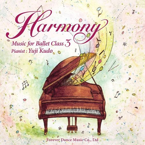 ͥȤǮŪǥߥˢ͵Х쥨ԥ˥ȹƣʹˤ˾3ơHarmony Music for Ballet Class 3  ƣʹ Yuji KudoCD