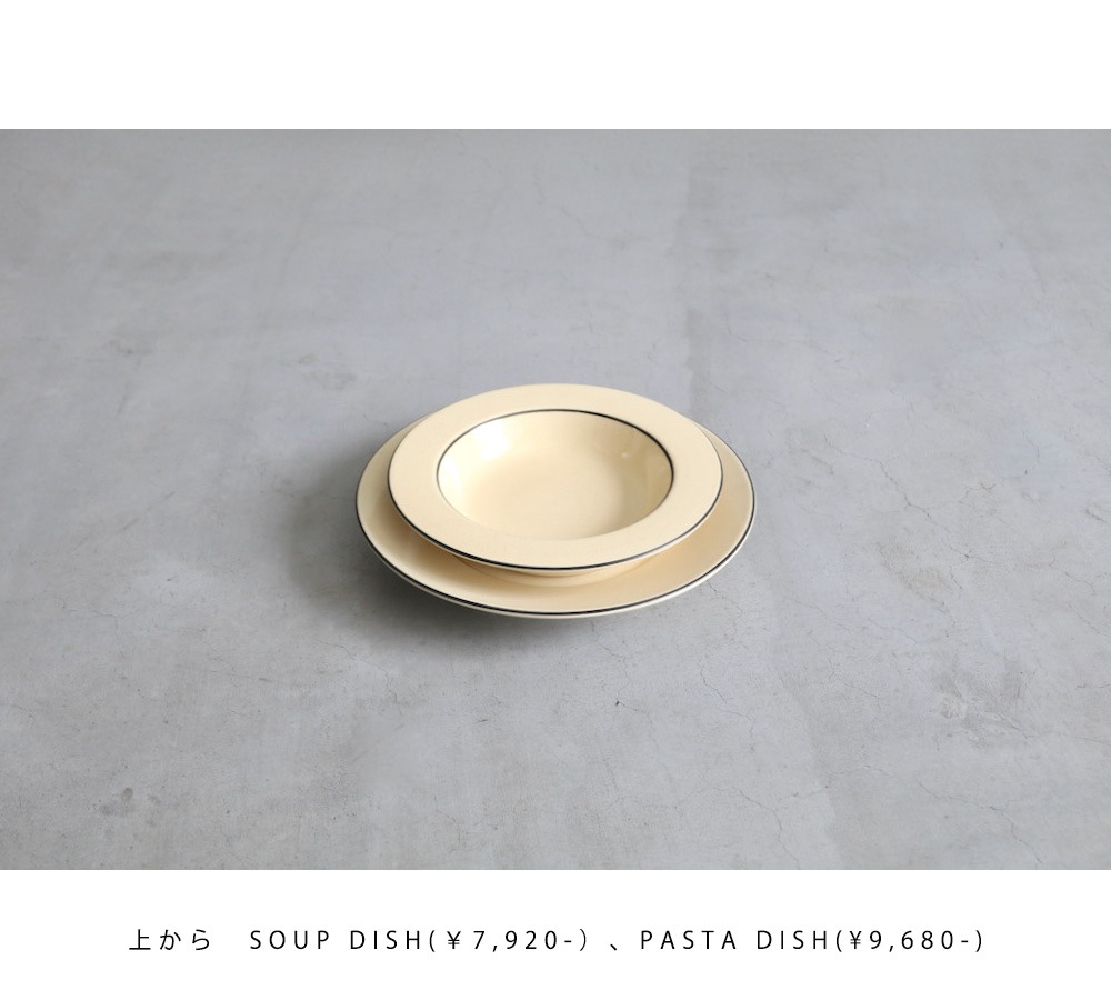 CHIN JUKAN POTTERY(󥸥奫ݥ꡼) New Dinner -SOUP DISH / PASTA DISH- (Line)