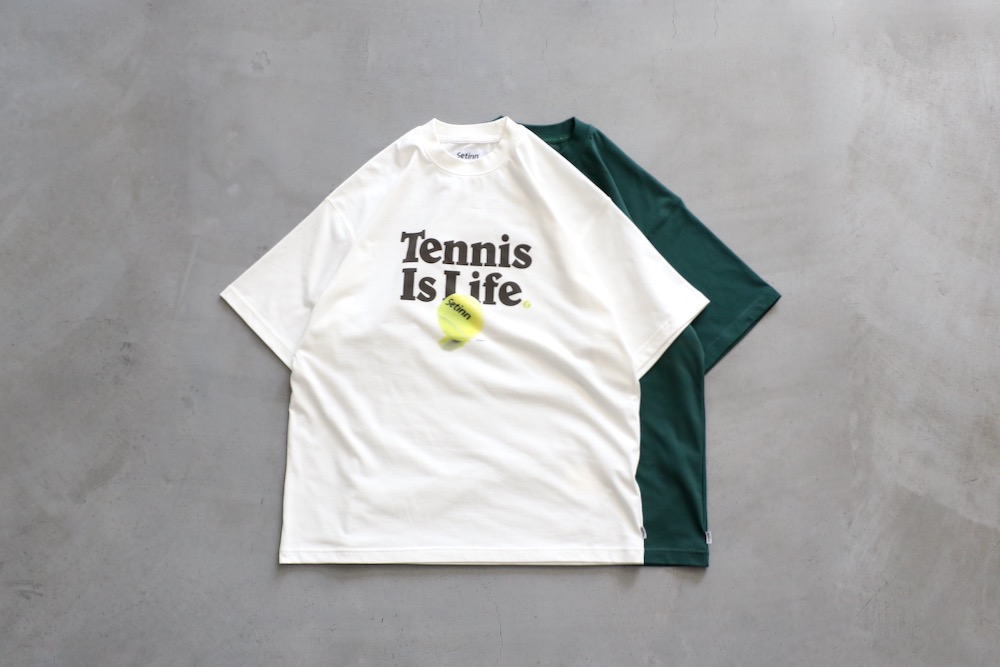 Setinn(åƥ) "Tennis Is Life Tee"