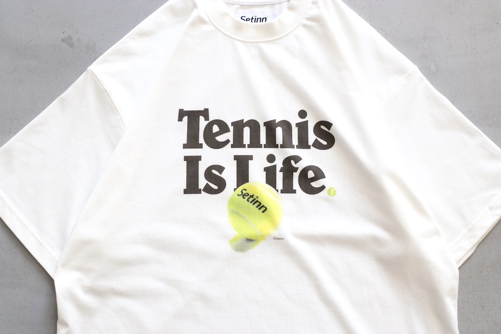Setinn(åƥ) "Tennis Is Life Tee"