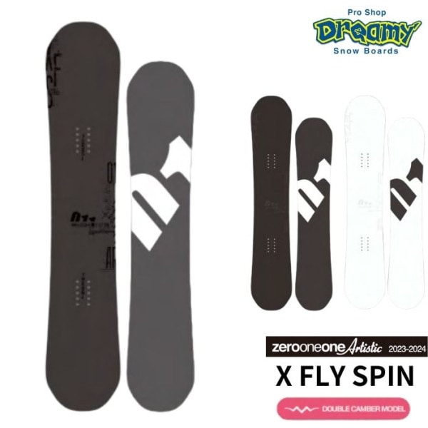 23-24 011 Artistic ゼロワンワンアーティスティック X FLY SPIN 148/149/150/151/152/153/154/155 ダブルキャンバー スノーボード 2024 正
