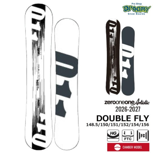26-27 011 Artistic DOUBLE FLY 148.5/150/1151/152 /154/156 ゼロワンワンアーティスティック ダブルフライ フラットツインキャンバー グラトリ 国産 スノーボード 正規品
