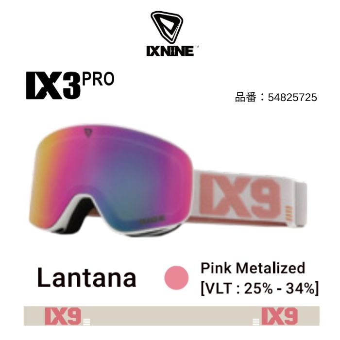 25-26 IX NINE アイエックスナイン IX3 PRO Lantana Pink Metalized