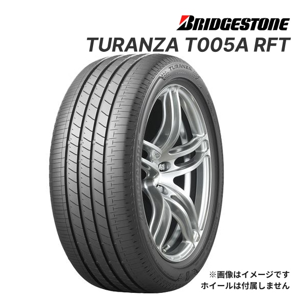 2023ǯ BRIDGESTONE TURANZA T005A 245/50R19 101W RFT  ޡ ֥¥ȥ ȥ եå 19åñ