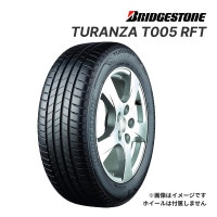 2025ǯ�� BRIDGESTONE TURANZA T005 225/45R18 95Y XL * RFT ���� ���ޡ������� �֥�¥��ȥ� �ȥ�� ���ե�å� BMW��ǧ������  18������å�����ñ��