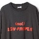 Name. / SILKETE COTTON PRINT TEE "(not) LOW-PROFILE"