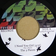 3 Pieces / I Need You Girl