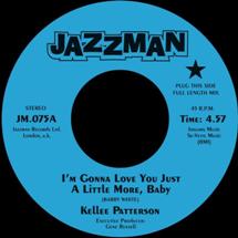 Kellee Patterson / I'm Gonna Love You Just A Little More Baby