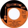 Blue Rhythm Combo / Take The Funky Feeling / Black Water Gold