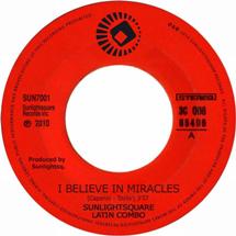 Sunlightsquare / I Believe In Miracles