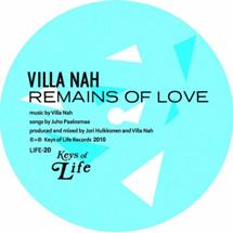 Villa Nah / Remains Of Love