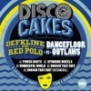 Defkline & Red Polo Vs Dancefloor Outlaws / Disco Cakes Vol 5