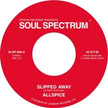Allspice / Slipped Away / Hungry For Your Love