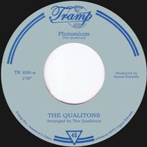 The Qualitons / Plutonium / One Man Song