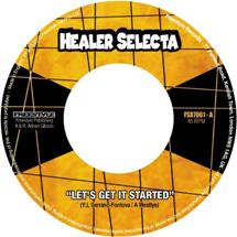 Healer Selecta / Lets Get It Started