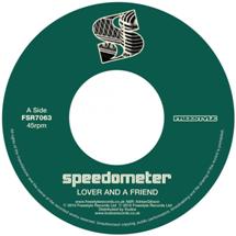 Speedometer / Lover And A Friend