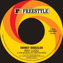 Ray Lugo & The Boogaloo Destroyers / Swingy Boogaloo