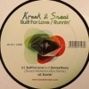 Kraak & Smaak / Built For Love / Runnin'