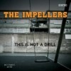 The Impellers / This Is Not A Drill