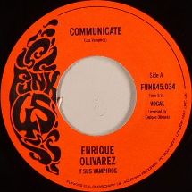 Enrique Olivarez Y Sus Vampiros / Communicate / Al's Place