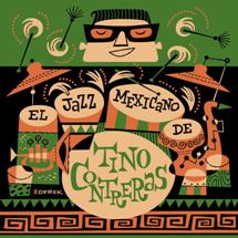 Tino Contreras / El Jazz Mexicano De Tino Contreras
