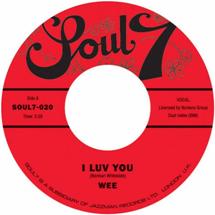 Wee / I Luv You / I Want To Show You