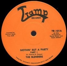The Blenders / Nothin But A Party (part I)