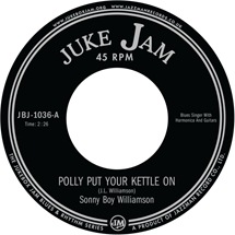 Sonny Boy Williamson / Polly Put Your Kettle On