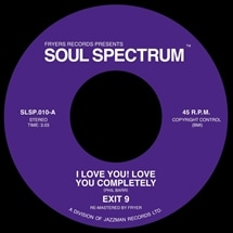 Exit 9 / I Love You! Love You Completely