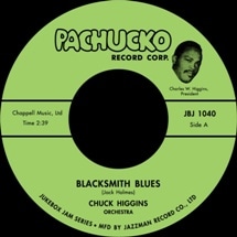 Chuck Higgins / The Blacksmith Blues | 50's-60's /Oldies/R&R Chuck Higgins / The Blacksmith Blues | 50's-60's /Oldies/R&R