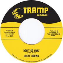 Lucky Brown / Don't Go Away / A Fresh One