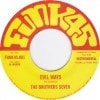 The Brothers Seven / Funky Smunk / Evil Ways