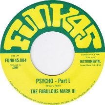 The Fabulous Mark III / Psycho