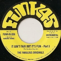 The Fabulous Originals / It Ain't Fair But It's Fun