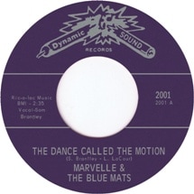 Marvelle & The Blue Mats / The Dance Called The Motion