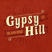 Gypsy Hill / Balkan Beast
