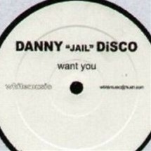 Danny Disco / Want You