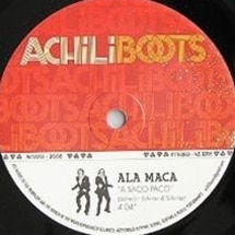 Ala Maca/Los Manguis / A Saco Paco/Boom Boom