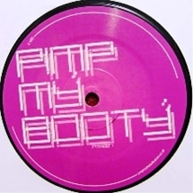 Pimp My Booty / Close 2 The Edge / Don't Go